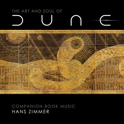 The Art and Soul of Dune (Companion Book Music) by Hans Zimmer