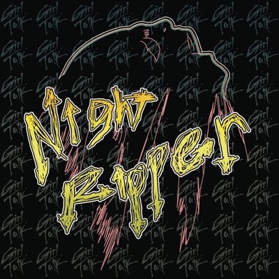 Night Ripper by Girl Talk