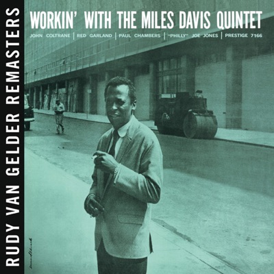 Workin' (RVG Remaster) by Miles Davis Quintet