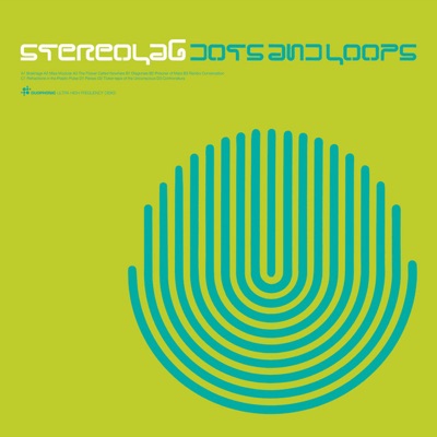 Dots And Loops (Expanded Edition) by Stereolab