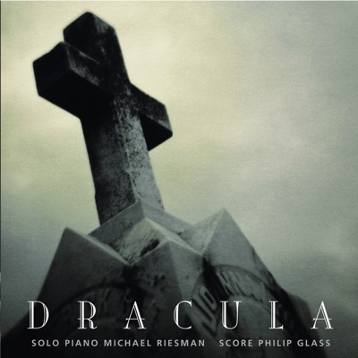 Philip Glass: Dracula by Philip Glass, Michael Riesman