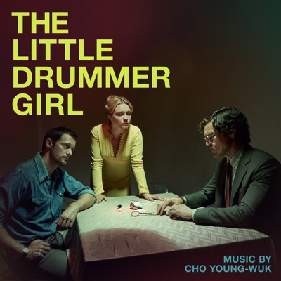 The Little Drummer Girl (Original Television Soundtrack) by Cho Young-Wuk