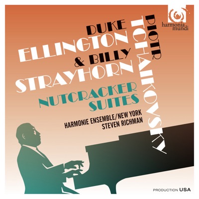 Tchaikovsky & Ellington: The Nutcracker Suites, Classical & Jazz by Pyotr Ilyich Tchaikovsky, Harmonie Ensemble/New York, Steven Richman