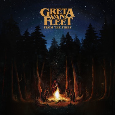 From The Fires by Greta Van Fleet
