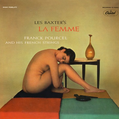 Les Baxter's La Femme by Les Baxter, Franck Pourcel and His French Strings