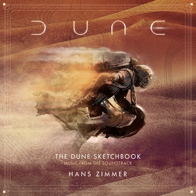 The Dune Sketchbook (Music from the Soundtrack) by Hans Zimmer